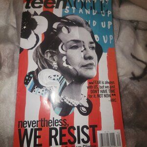 Teen Vogue Volume IV. NEVERTHELESS, WE RESIST. Guest Edited by Hillary Clinton.